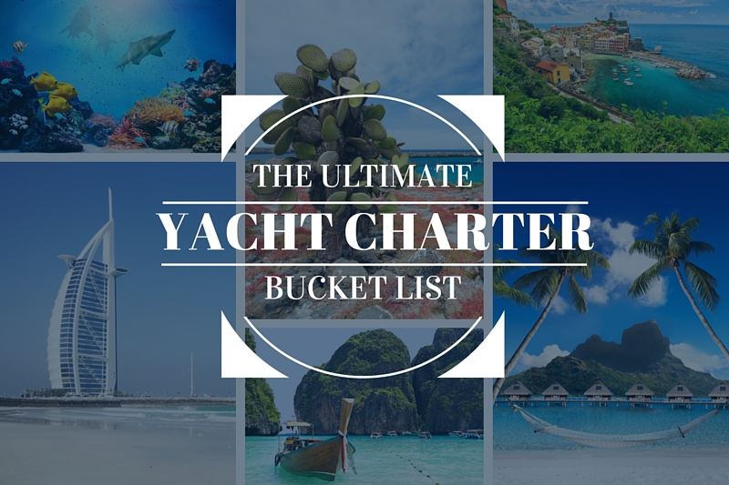 Yacht Charter Bucket List